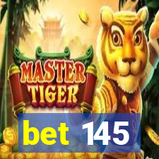 bet 145